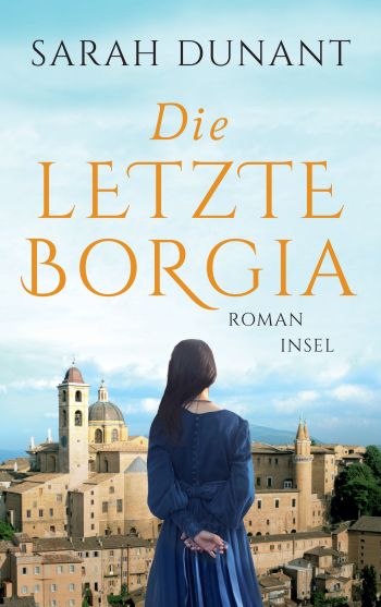 Cover des Romans "Die letzte Borgia" von Sarah Dunant.