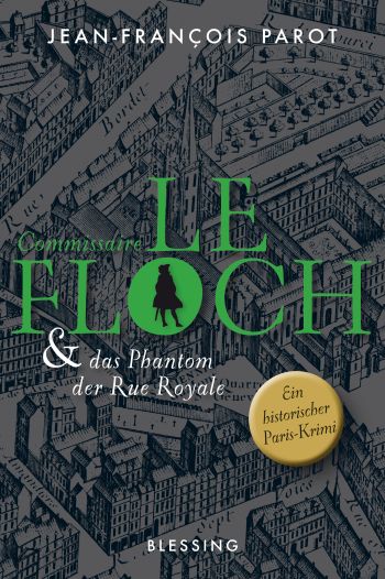 Das Cover des Romans "Commissaire Le Floch und das Phantom der Rue Royale" von J.-F. Parot.