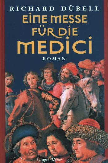 Cover des Romans "Eine Messe für die Medici" von Richard Dübell.
