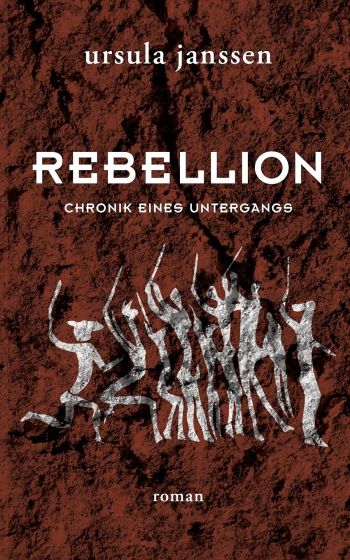 Cover des Romans "Rebellion" von Ursula Janssen.