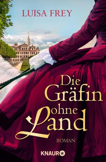 Cover des Romans "Die Gräfin ohne Land" von Luisa Frey.